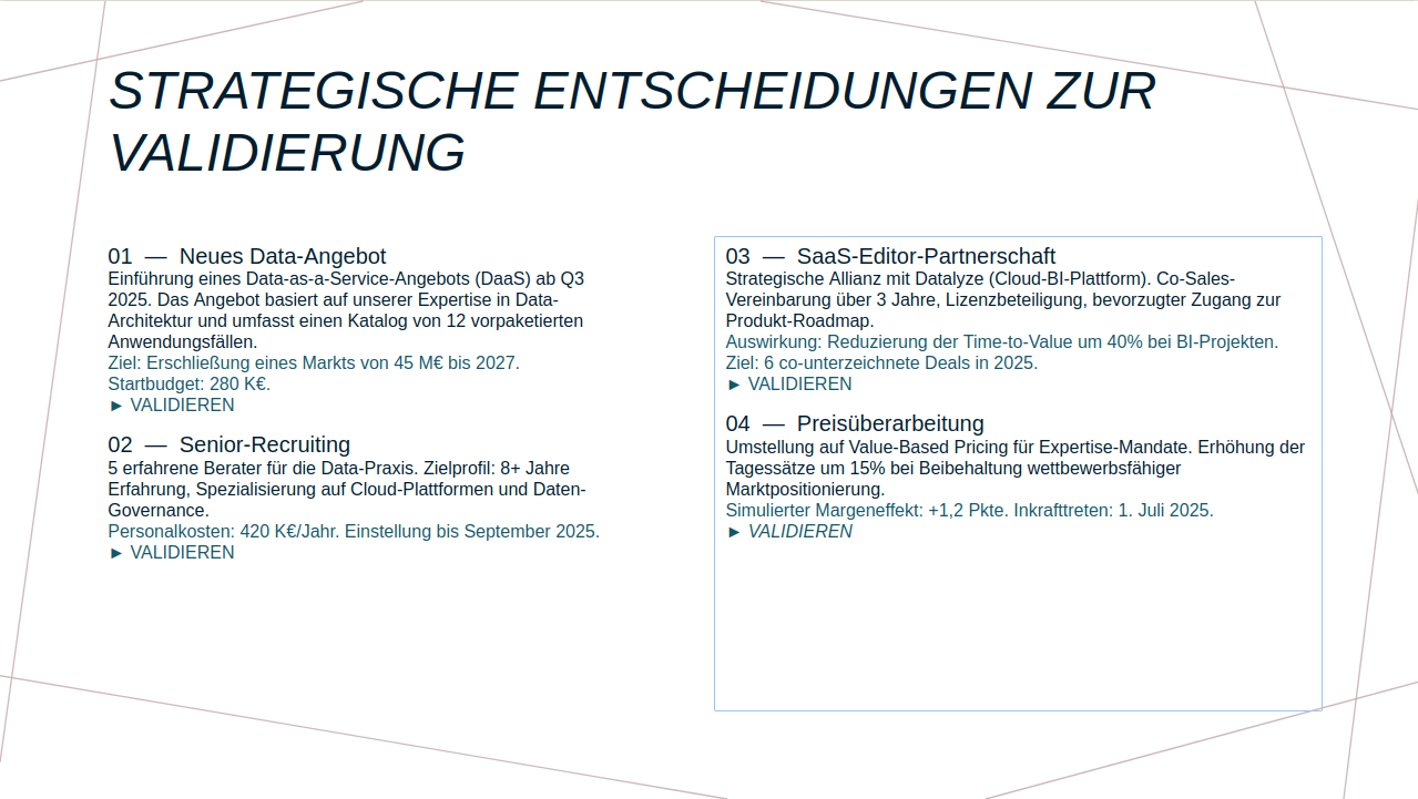 Folie mit strategischen Entscheidungen zur Freigabe durch den Vorstand, formuliert als vorstandsreife Empfehlung, in der Unternehmensvorlage.